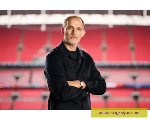 图赫尔进攻层次逐渐提升，球队表现备受关注