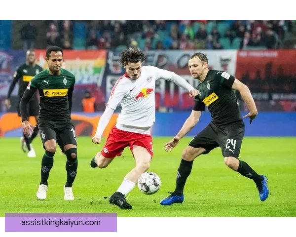 门兴战术解析：高位逼抢与边路进攻的协同效应